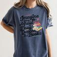 Imagine Being Afraid Of Drag Queens & Books Equality Women's Comfort Colors T-Shirt Moss