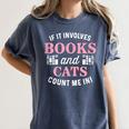 If It Involves Books And Cats Book Lover Women's Comfort Colors T-Shirt Moss