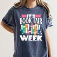 It's Book Fair Week Women's Comfort Colors T-Shirt Moss It's Book Fair Week Women's Comfort Colors T-Shirt Moss