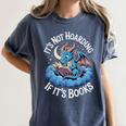 It's Not Hoarding If It's Books Women's Comfort Colors T-Shirt Moss It's Not Hoarding If It's Books Women's Comfort Colors T-Shirt Moss
