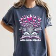 Just a Girl Who Loves Books Reading Book Butterfly Bookworm Women's Comfort Colors T-Shirt Moss Just a Girl Who Loves Books Reading Book Butterfly Bookworm Women's Comfort Colors T-Shirt Moss