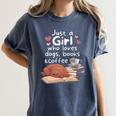 Just a Girl Who Loves Dogs Books Coffee T-Shirt Women's Comfort Colors T-Shirt Moss Just a Girl Who Loves Dogs Books Coffee T-Shirt Women's Comfort Colors T-Shirt Moss