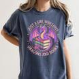 Just A Girl Who Loves Dragons And Books Fantasy Dragon Women's Comfort Colors T-Shirt Moss Just A Girl Who Loves Dragons And Books Fantasy Dragon Women's Comfort Colors T-Shirt Moss