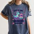 Just A Girl Who Loves Dragons And Books Lover Reading Book Women's Comfort Colors T-Shirt Moss