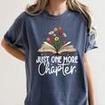Just One More Chapter Floral Book Reading Girl Bookworm Women's Comfort Colors T-Shirt Moss Just One More Chapter Floral Book Reading Girl Bookworm Women's Comfort Colors T-Shirt Moss