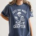 Just One More Chapter Skeleton Reading Book Women's Comfort Colors T-Shirt Moss
