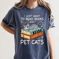 I Just Want To Read Books And Pet Cats Bookish Bookworm Women's Comfort Colors T-Shirt Moss I Just Want To Read Books And Pet Cats Bookish Bookworm Women's Comfort Colors T-Shirt Moss