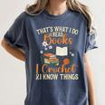 Knitting Crocheting Reading Books Yarn For Knitter Crochet Women's Comfort Colors T-Shirt Moss Knitting Crocheting Reading Books Yarn For Knitter Crochet Women's Comfort Colors T-Shirt Moss
