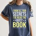 I Know All Your Secrets i Have Read Guest Book Hotel Manager Women's Comfort Colors T-Shirt Moss