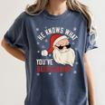 He Knows What You'Ve Been Reading Book Lover Women Santa Women's Comfort Colors T-Shirt Moss He Knows What You'Ve Been Reading Book Lover Women Santa Women's Comfort Colors T-Shirt Moss