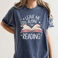 Leave Me Alone I'm Reading Book Lover Reading Lover Women's Comfort Colors T-Shirt Moss Leave Me Alone I'm Reading Book Lover Reading Lover Women's Comfort Colors T-Shirt Moss