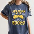 I Am Librarian Book Reader Library Book Reading Women's Comfort Colors T-Shirt Moss