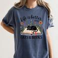 Life Is Better With Cats And Books Women's Comfort Colors T-Shirt Moss