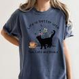 Life Is Better With Tea Cats And Books Cat Sayings Women's Comfort Colors T-Shirt Moss