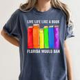 Live Life Like A Book Florida Would Ban LGBT Month Women's Comfort Colors T-Shirt Moss Live Life Like A Book Florida Would Ban LGBT Month Women's Comfort Colors T-Shirt Moss