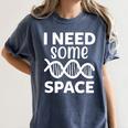 I Need Some Space Introvert Astronaut Science Women's Comfort Colors T-Shirt Moss