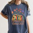 A New Chapter Begins Retired 2025 Books Flowers Women's Comfort Colors T-Shirt Moss A New Chapter Begins Retired 2025 Books Flowers Women's Comfort Colors T-Shirt Moss