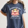 No Book Is Too Long Life Is Just Too Short Book Reading Book Women's Comfort Colors T-Shirt Moss