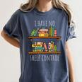I Have NO Shelf Control Book Lover Women's Comfort Colors T-Shirt Moss I Have NO Shelf Control Book Lover Women's Comfort Colors T-Shirt Moss