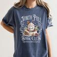 North Pole Book Club Hot Cocoa Served Daily Women's Comfort Colors T-Shirt Moss North Pole Book Club Hot Cocoa Served Daily Women's Comfort Colors T-Shirt Moss