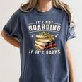 Not Hoarding If It's Books Reader Book Nerd Book Reading Women's Comfort Colors T-Shirt Moss
