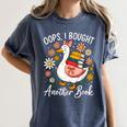 Oops I Bought Another Book Goose Reader Women's Comfort Colors T-Shirt Moss