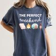 The Perfect Weekend Camping Essentials Wine Books Campfire Women's Comfort Colors T-Shirt Moss The Perfect Weekend Camping Essentials Wine Books Campfire Women's Comfort Colors T-Shirt Moss
