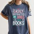 Pet Lover Easily Distracted By Dogs And Books Joke Men Women's Comfort Colors T-Shirt Moss Pet Lover Easily Distracted By Dogs And Books Joke Men Women's Comfort Colors T-Shirt Moss