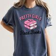 Pretty Girls Read Books Bookworm Book Lover Teacher Women's Comfort Colors T-Shirt Moss Pretty Girls Read Books Bookworm Book Lover Teacher Women's Comfort Colors T-Shirt Moss