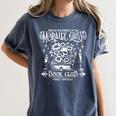 Proud Member Of The Morally Grey Book Club Books Lover Women's Comfort Colors T-Shirt Moss