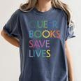 Queer Books Save Lives Read Banned Books LGBTQIA Books Women's Comfort Colors T-Shirt Moss