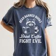 Raccoon Read Banned Books Drink Coffee Fight Evil Women's Comfort Colors T-Shirt Moss Raccoon Read Banned Books Drink Coffee Fight Evil Women's Comfort Colors T-Shirt Moss