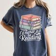 Rather Be Reading Book Lover Stack Women's Comfort Colors T-Shirt Moss Rather Be Reading Book Lover Stack Women's Comfort Colors T-Shirt Moss