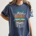 There Is a Million Books I Haven't Read Women's Comfort Colors T-Shirt Moss There Is a Million Books I Haven't Read Women's Comfort Colors T-Shirt Moss