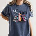 There Is No Such Thing As Too Many Books Reading Librarian Women's Comfort Colors T-Shirt Moss