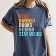 Read Banned Books Be Kind Stay Weird Women's Comfort Colors T-Shirt Moss Read Banned Books Be Kind Stay Weird Women's Comfort Colors T-Shirt Moss