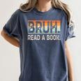 Read A Book Bruh Cool Ela English Teacher Reading Literature Women's Comfort Colors T-Shirt Moss