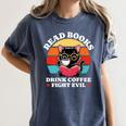 Read Books Drink Coffee Fight Evil Cat Premium Women's Comfort Colors T-Shirt Moss Read Books Drink Coffee Fight Evil Cat Premium Women's Comfort Colors T-Shirt Moss