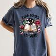 Read Books Be Kind Stay Weird Dragon Book Lover Women's Comfort Colors T-Shirt Moss Read Books Be Kind Stay Weird Dragon Book Lover Women's Comfort Colors T-Shirt Moss