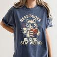 Read Books Be Kind Stay Weird Raccoon Coffee Lover Reading Women's Comfort Colors T-Shirt Moss Read Books Be Kind Stay Weird Raccoon Coffee Lover Reading Women's Comfort Colors T-Shirt Moss