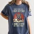 i Read Books And i Know Things German Shepherd Coffee Books Women's Comfort Colors T-Shirt Moss i Read Books And i Know Things German Shepherd Coffee Books Women's Comfort Colors T-Shirt Moss