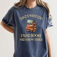 I Read Books And I Know Things l Book Reading Women's Comfort Colors T-Shirt Moss