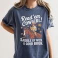 Read 'Em Cowgirl Saddle Up With A Good Book Rodeo Bookworm Women's Comfort Colors T-Shirt Moss Read 'Em Cowgirl Saddle Up With A Good Book Rodeo Bookworm Women's Comfort Colors T-Shirt Moss