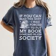 If You Can Read This I Was Forced To Put My Book Down Reader Women's Comfort Colors T-Shirt Moss If You Can Read This I Was Forced To Put My Book Down Reader Women's Comfort Colors T-Shirt Moss