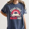Read Your Heart Out Book Lover Fun Reading Time Women's Comfort Colors T-Shirt Moss Read Your Heart Out Book Lover Fun Reading Time Women's Comfort Colors T-Shirt Moss