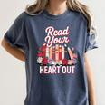 Read Your Heart Out Book Lover Reading Enthusiasts Floral Women's Comfort Colors T-Shirt Moss Read Your Heart Out Book Lover Reading Enthusiasts Floral Women's Comfort Colors T-Shirt Moss