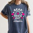 Read Your Heart Out Cute Teacher Women Book Lovers Women's Comfort Colors T-Shirt Moss Read Your Heart Out Cute Teacher Women Book Lovers Women's Comfort Colors T-Shirt Moss