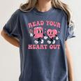 Read You Heart Out Reading Teacher Valentines Day Book Lover Women's Comfort Colors T-Shirt Moss Read You Heart Out Reading Teacher Valentines Day Book Lover Women's Comfort Colors T-Shirt Moss