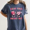 Read Your Heart Out Teacher Valentine Book Women's Comfort Colors T-Shirt Moss