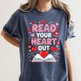 Read Your Heart Out Valentine Reading Book Lover Teacher Premium Tri-Blend Women's Comfort Colors T-Shirt Moss Read Your Heart Out Valentine Reading Book Lover Teacher Premium Tri-Blend Women's Comfort Colors T-Shirt Moss